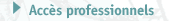 acc&egrave;s professionnel